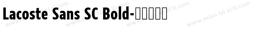 Lacoste Sans SC Bold字体转换